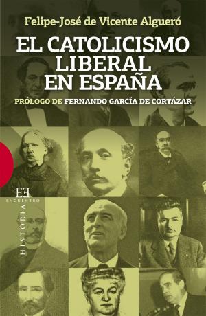 Cover of the book El catolicismo liberal en España by Hannah Arendt