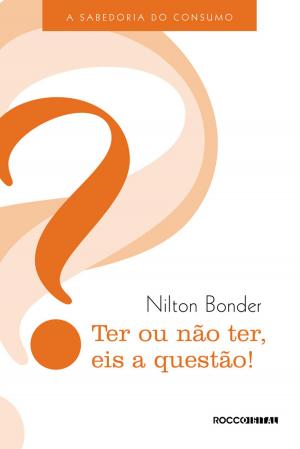 Cover of the book Ter ou não ter, eis a questão! by Clarice Lispector