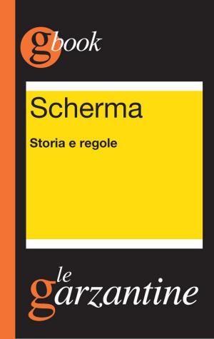 Cover of the book Scherma. Storia e regole by Pier Paolo Pasolini