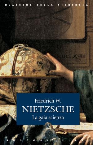 Cover of the book La gaia scienza by Friedrich W. Nietzsche