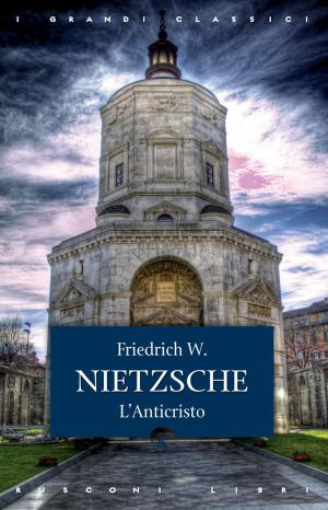 Cover of the book L'anticristo by Friedrich W. Nietzsche