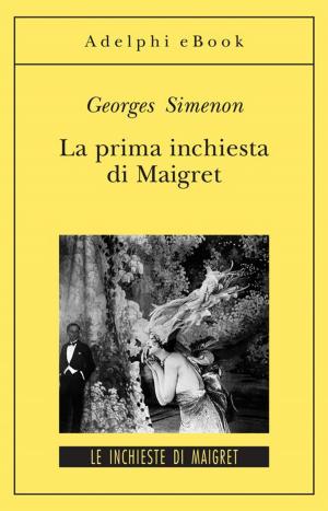 Cover of the book La prima inchiesta di Maigret by Georges Simenon