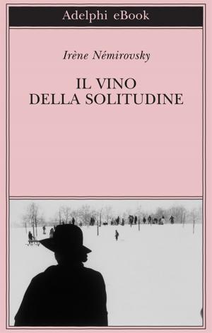Cover of the book Il vino della solitudine by James Hillman