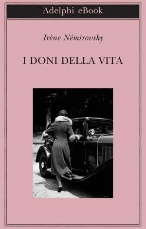 Cover of the book I doni della vita by Elias Canetti