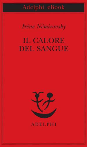Cover of the book Il calore del sangue by Roberto Bolaño