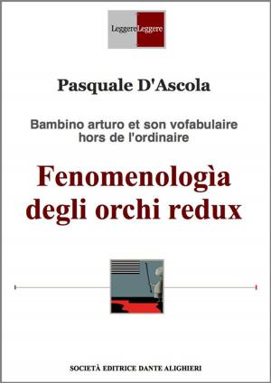 Cover of the book Fenomenologìa degli orchi redux by Dante Alighieri