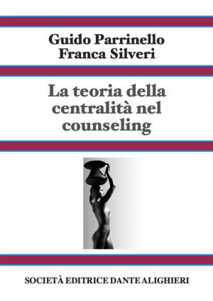 Book cover of La teoria della centralità nel counseling - Vol 2