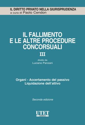 Cover of the book Il fallimento e le altre procedure concorsuali vol. 3 by Giovanni Bonilini ( a cura di)
