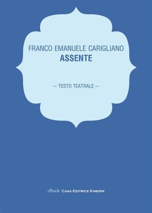 Cover of the book Assente by Cinzia Panaro