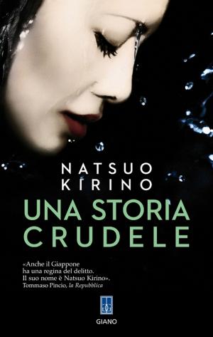 Cover of the book Una storia crudele by Jack Chase