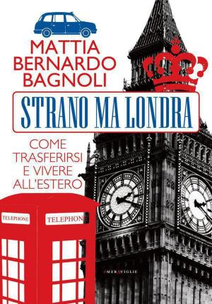 Cover of the book Strano ma Londra by Allyson Braithwaite Condie