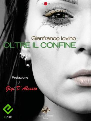 Cover of the book Oltre il Confine by Justin Shakira, Demi Quintanilla, Miley Perez