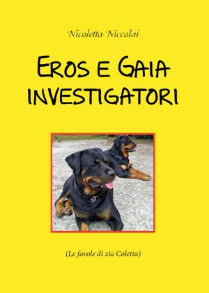 Cover of the book Eros e Gaia investigatori by Giannantonio Viola