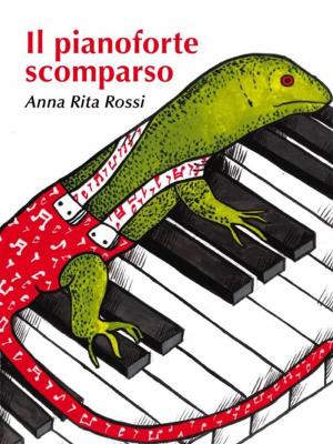 Cover of the book Il pianoforte scomparso by Mariana Barrosa, Lee Pullen