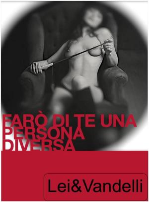 Cover of the book Farò di te una persona diversa by Wisard Masters