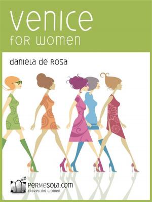 Cover of the book Venice for Women by Vanessa Runs