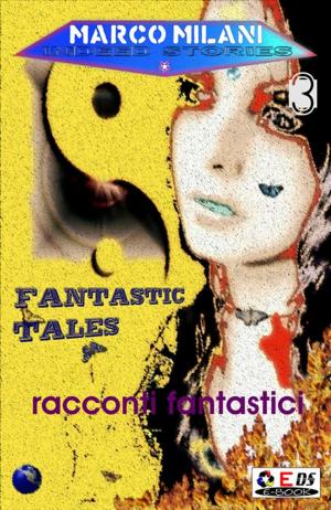 Cover of the book Indeed stories 3 (racconti fantastici) by Francesca Panzacchi, Alessandro Forlani, Ugo Spezza, Tommaso Russo, Luigi Bonaro, Angelo Curcio, Frank Detari