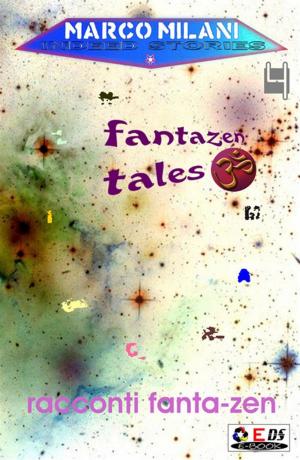 Cover of the book Indeed stories 4 (racconti fanta-zen) by Francesca Panzacchi, Alessandro Forlani, Ugo Spezza, Tommaso Russo, Luigi Bonaro, Angelo Curcio, Frank Detari