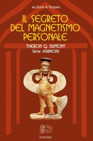 Cover of the book Il segreto del magnetismo personale by Sabina Marineo