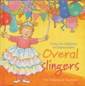 Cover of the book Overal slingers by Vivian den Hollander