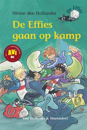 Cover of the book De Effies gaan op kamp by Jacques Vriens
