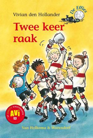 Cover of the book Twee keer raak by Marianne Busser, Ron Schröder