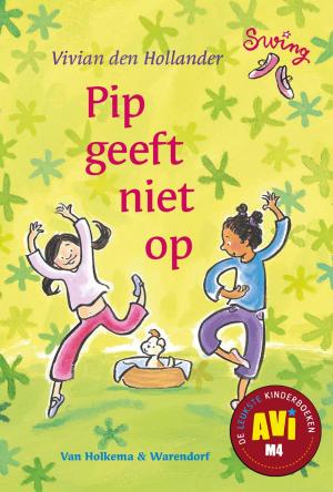 Cover of the book Pip geeft niet op by Marianne Busser, Ron Schröder