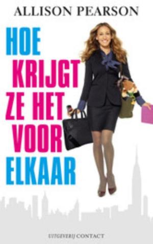 Cover of the book Hoe krijgt ze het voor elkaar by Gerrit Jan Zwier