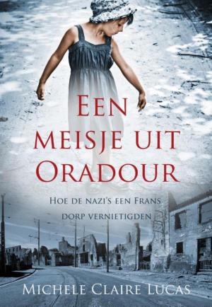 Cover of the book Een meisje uit oradour by Gregory Bergman