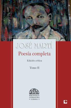 bigCover of the book Poesía Completa de José Martí II by 