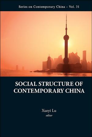 Cover of the book Social Structure of Contemporary China by Balázs Gulyás, Jan W Vasbinder