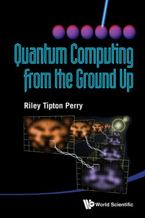 Cover of the book Quantum Computing from the Ground Up by Paul Bogard
