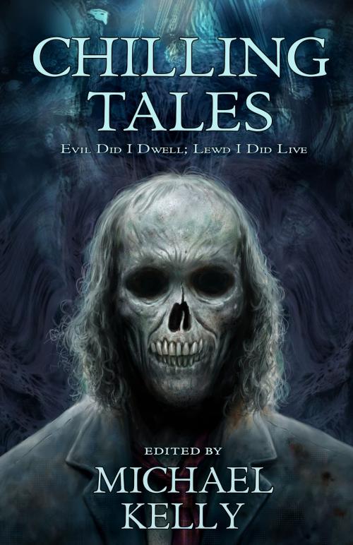 Cover of the book Chilling Tales by Michael Kelly, EDGE Science Fiction and Fantasy Publishing