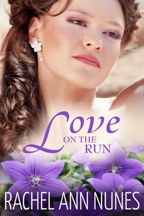 Cover of the book Love on the Run by Rachel Ann Nunes, White Star Press