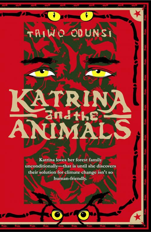 Cover of the book Katrina and the Animals by Taiwo Odunsi, Tai Odunsi