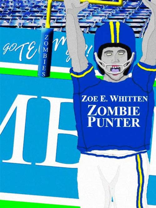 Cover of the book Zombie Punter (Zombie Era 1) by Zoe E. Whitten, Aphotic Thought Press