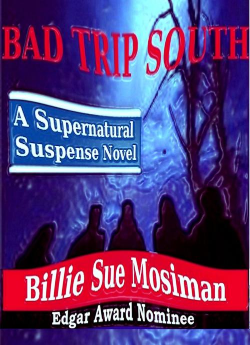 Cover of the book BAD TRIP SOUTH by Billie Sue Mosiman, DM Publishing