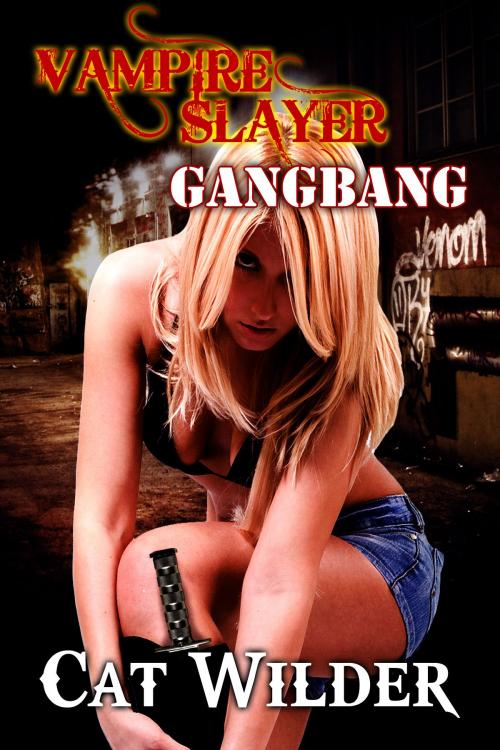 Cover of the book Vampire Slayer Gangbang by Cat Wilder, Smokin' Hot Press