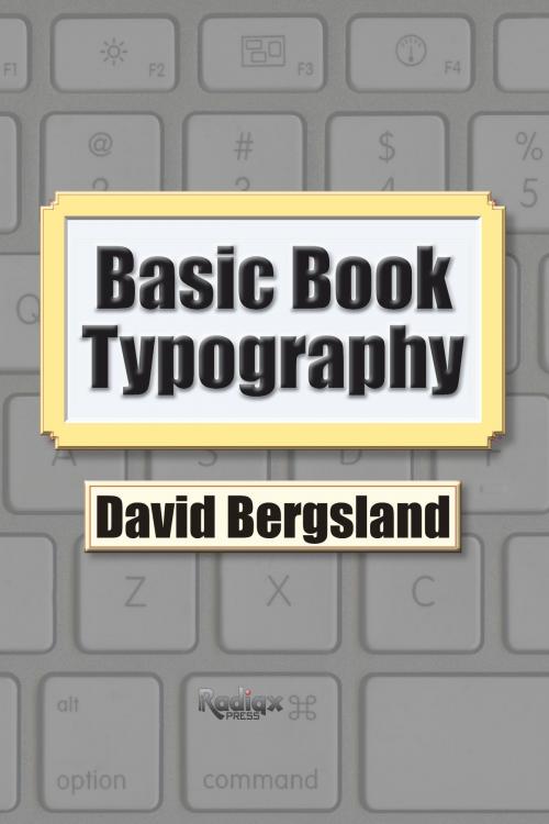 Cover of the book Basic Book Typography by David Bergsland, Radiqx Press