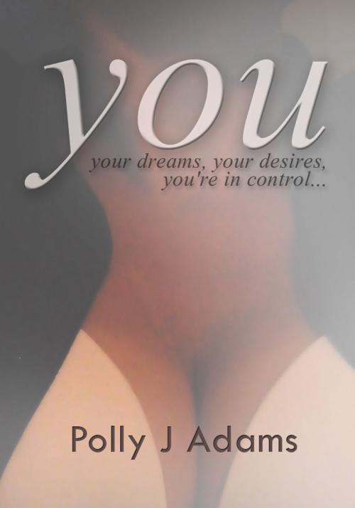 Cover of the book You by Polly J Adams, James Grieve Press
