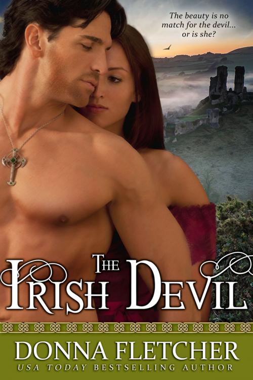 Cover of the book The Irish Devil by Donna Fletcher, Fletcher