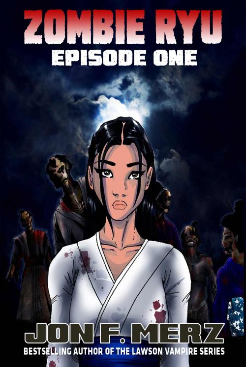 Cover of the book Zombie Ryu: Episode One by Jon F. Merz, Jon F. Merz