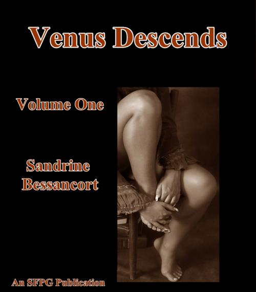 Cover of the book Venus Descends - Volume One by Sandrine Bessancort, SFPG Publications