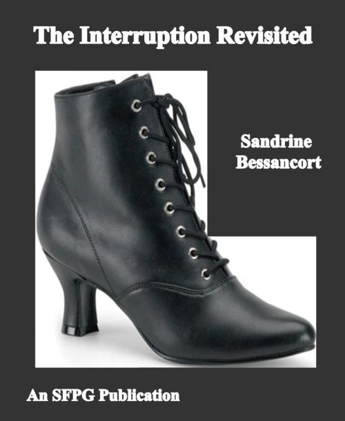 Cover of the book The Interruption Revisited by Sandrine Bessancort, SFPG Publications