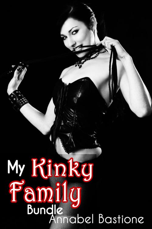 Cover of the book My Kinky Bundle by Annabel Bastione, A.B. Publishing