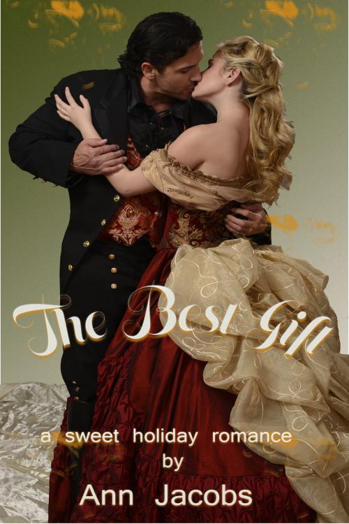 Cover of the book The Best Gift by Ann Jacobs, Ann Jacobs