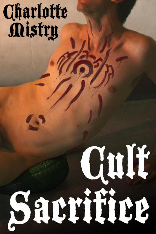 Cover of the book Cult Sacrifice by Charlotte Mistry, Charlotte Mistry