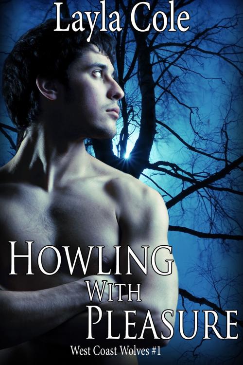 Cover of the book Howling With Pleasure by Layla Cole, Layla Cole