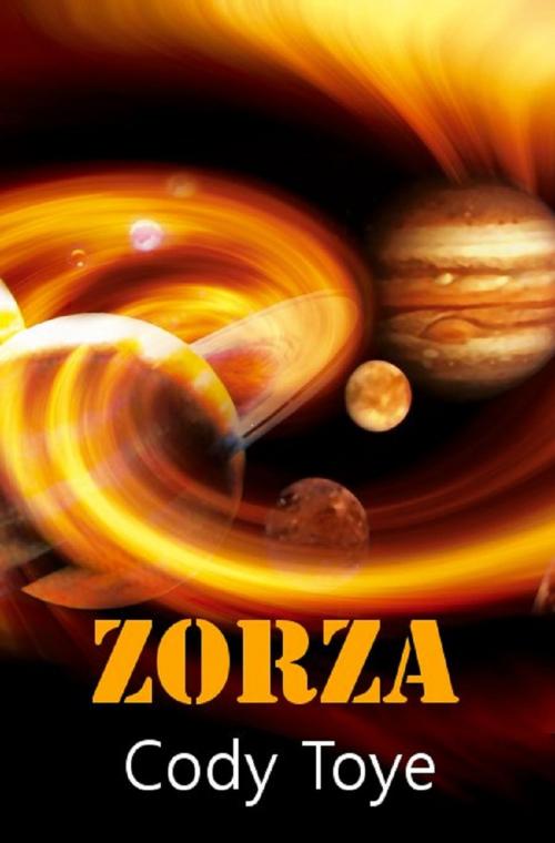 Cover of the book Zorza by Cody Toye, Blood Moon Press