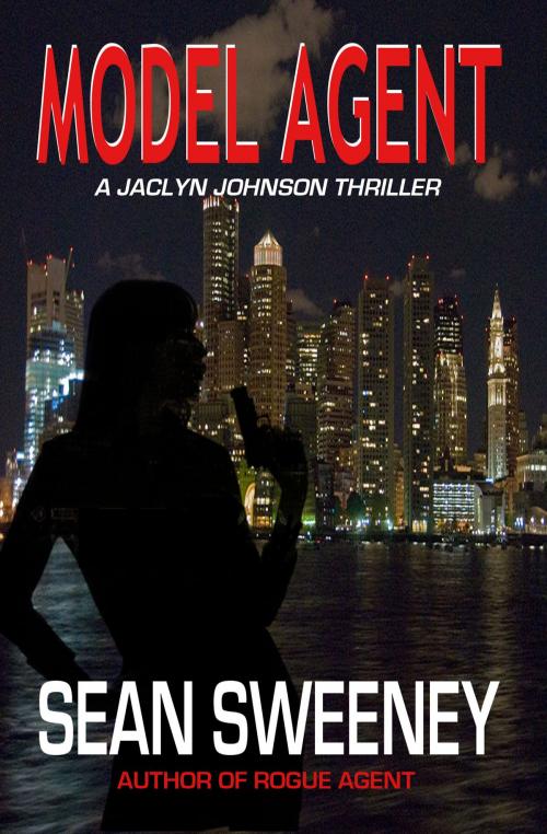 Cover of the book Model Agent: A Thriller by Sean Sweeney, Sean Sweeney